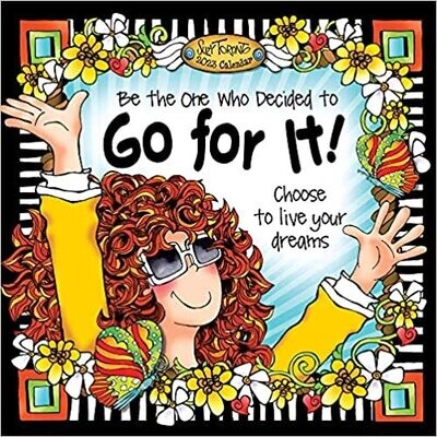 Be the One Who Decided to Go for It (2023 Calendar) 12-x-12 inches