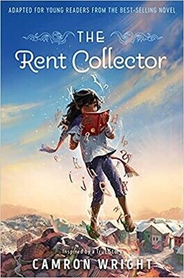 The Rent Collector: Adapted for Young Readers (Hardcover) – by Camron Wright