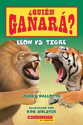 ¿Quién ganará? León vs. Tigre (Who Would Win?: Lion vs. Tiger) (Spanish Edition) Paperback – by Jerry Pallotta