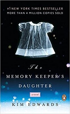 The Memory Keeper's Daughter (Paperback) – by Kim Edwards (USED)