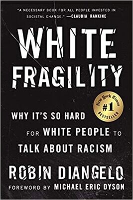 White Fragility: Why It&#39;s So Hard for White People to Talk About Racism (Paperback) - by Dr. Robin DiAngelo