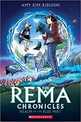 Realm of the Blue Mist: A Graphic Novel (The Rema Chronicles #1) Paperback – by Amy Kim Kibuishi