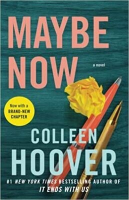 Maybe Now: A Novel (Maybe Someday) Paperback – by Colleen Hoover
