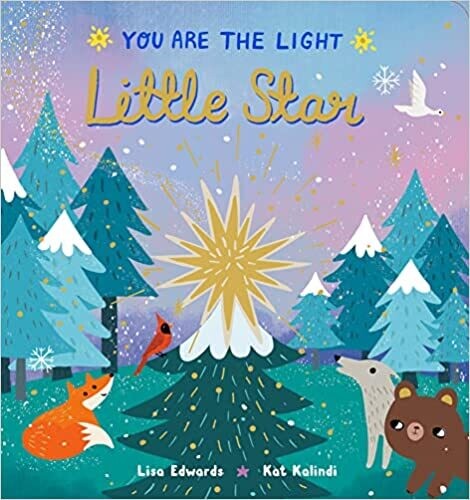 Little Star (You are the Light) Board book – by Lisa Edwards