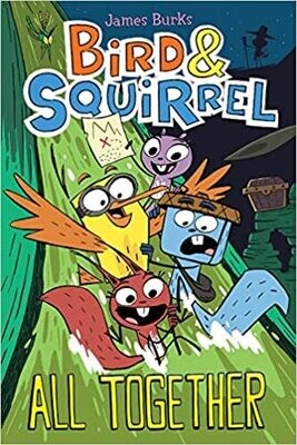 Bird & Squirrel All Together: A Graphic Novel (Bird & Squirrel #7) Paperback – by James Burks