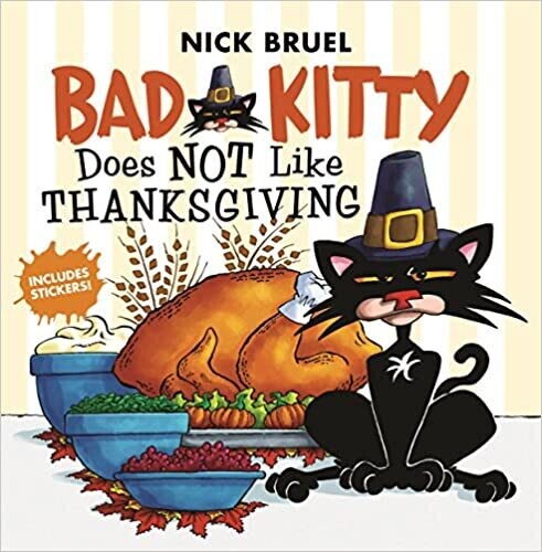 Bad Kitty Does Not Like Thanksgiving (Paperback) – by Nick Bruel