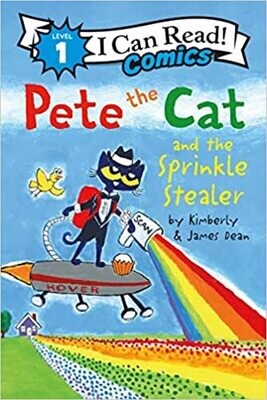 Pete the Cat and the Sprinkle Stealer (I Can Read Comics Level 1) Paperback –by James Dean