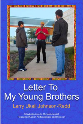 Letter to My Young Brothers (Paperback) - by Larry Ukali Johnson-Redd