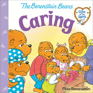 Caring (Berenstain Bears Gifts of the Spirit) - by Mike Berenstain