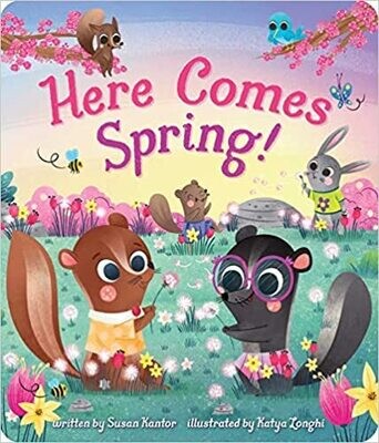 Here Comes Spring! (Board book) – by Susan Kantor