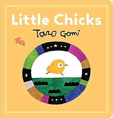 Little Chicks (Taro Gomi) Board book – by Taro Gomi
