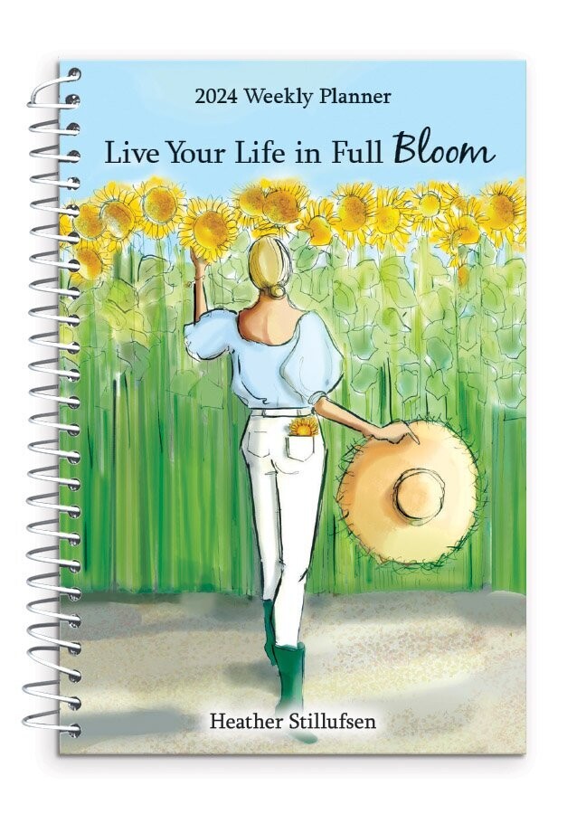 Live Your Life in Full Bloom  (2024 Weekly Planner)  8” x 6”