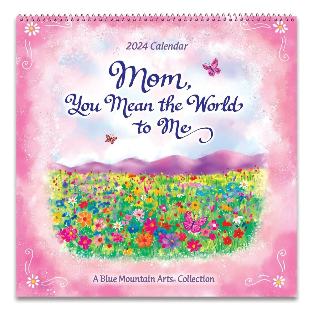 Mom, You Mean the World to Me  (2024 Calendar) 12-x-12 inches