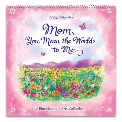 Mom, You Mean the World to Me (2024 Calendar) 12-x-12 inches