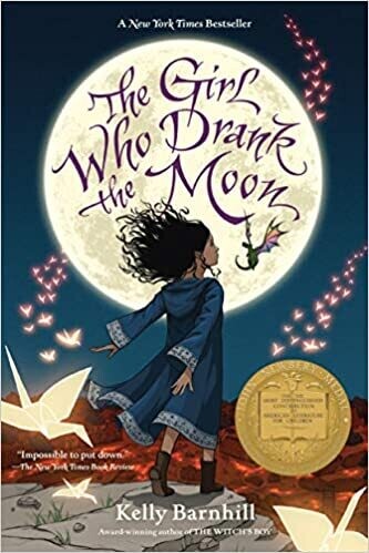 The Girl Who Drank the Moon (Winner of the 2017 Newbery Medal) Paperback – by Kelly Barnhill