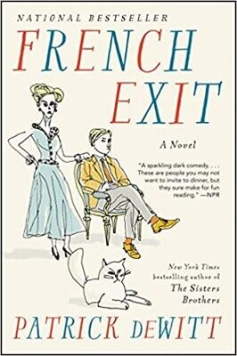 French Exit (Paperback) – by Patrick deWitt