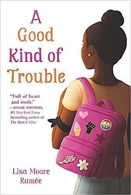 A Good Kind of Trouble (Hardcover) – by Lisa Moore Ramée