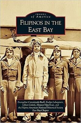 Filipinos in the East Bay (Paperback) – by Evangeline Canonizado Buell
