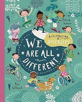 We Are All Different: A Celebration of Diversity! Paperback – by Tracey Turner