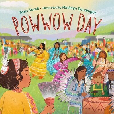 Powwow Day Hardcover – by Traci Sorell