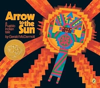 Arrow to the Sun: A Pueblo Indian Tale (Paperback) - by Gerald McDermott