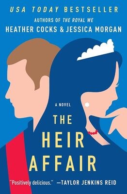 The Heir Affair (The Royal We, 2) Hardcover - by Heather Cocks