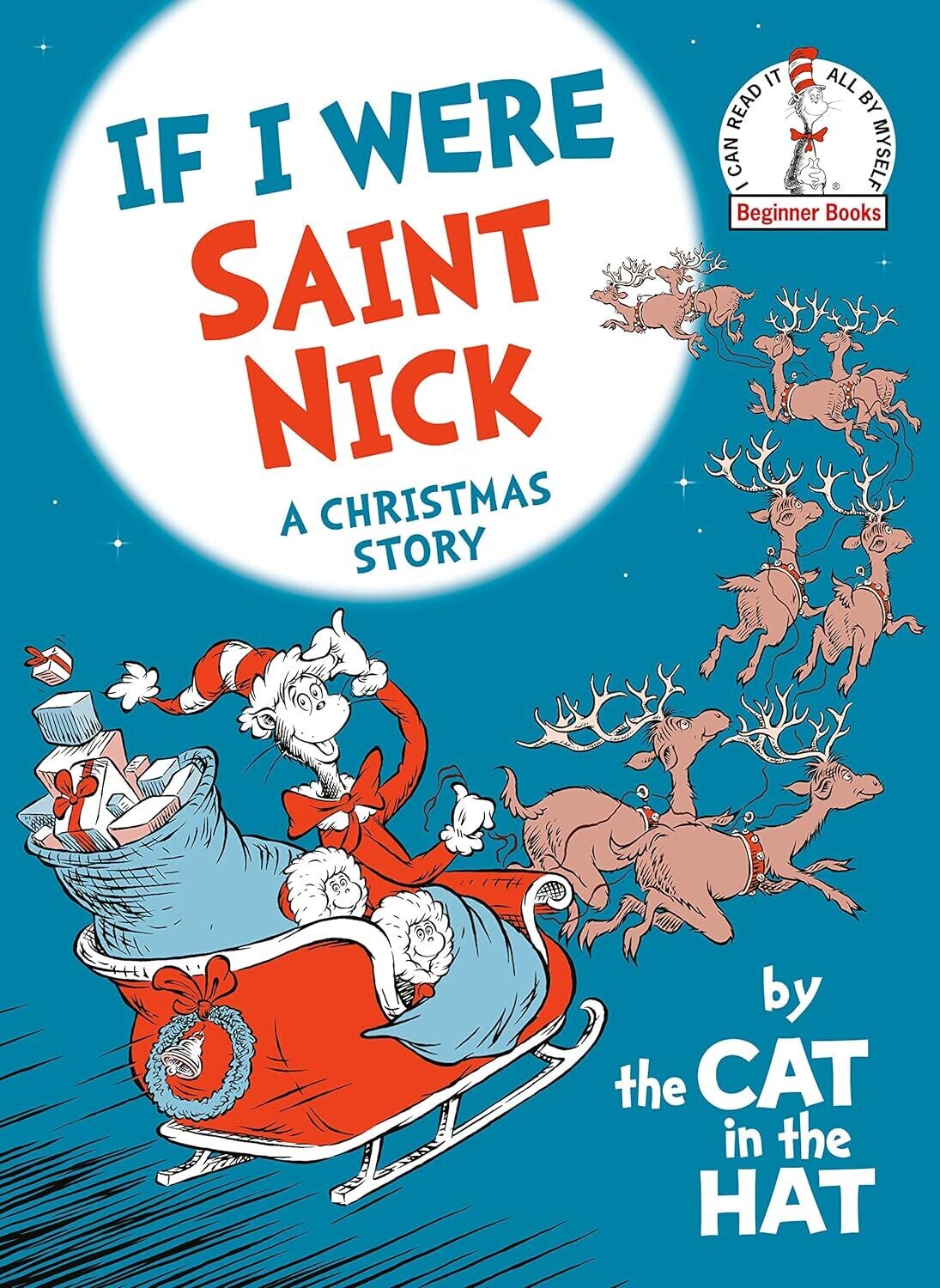 If I Were Saint Nick---by the Cat in the Hat: A Christmas Story (Beginner Books(R)) Hardcover