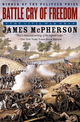 Battle Cry of Freedom: The Civil War Era (Paperback) - by James M. McPherson