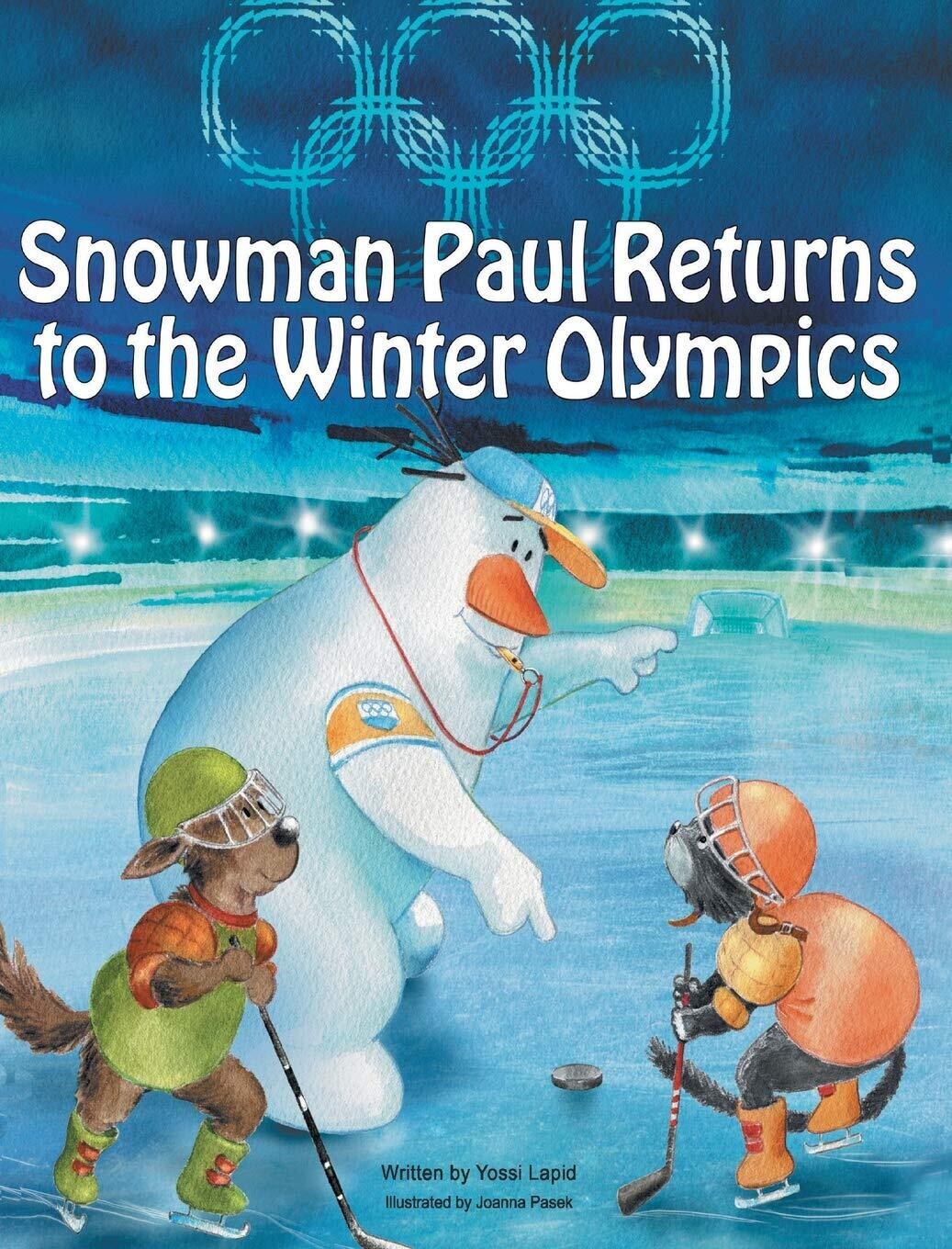 Snowman Paul Returns to the Winter Olympics (Paperback) - by Yossi Lapid