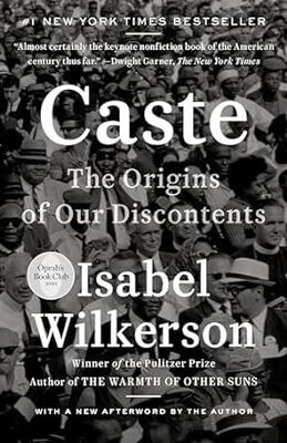 Caste: The Origins of Our Discontents (Paperback) – by Isabel Wilkerson
