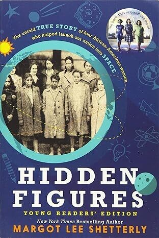 Hidden Figures Young Readers' Edition (Paperback) – by Margot Lee Shetterly Hidden Figures Young Readers' Edition (Paperback) – by Margot Lee Shetterly