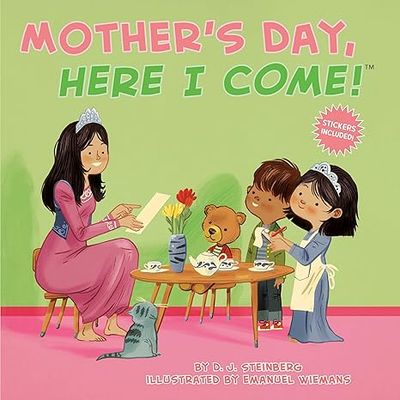 Mother&#39;s Day, Here I Come! Paperback – Sticker Book, by D.J. Steinberg