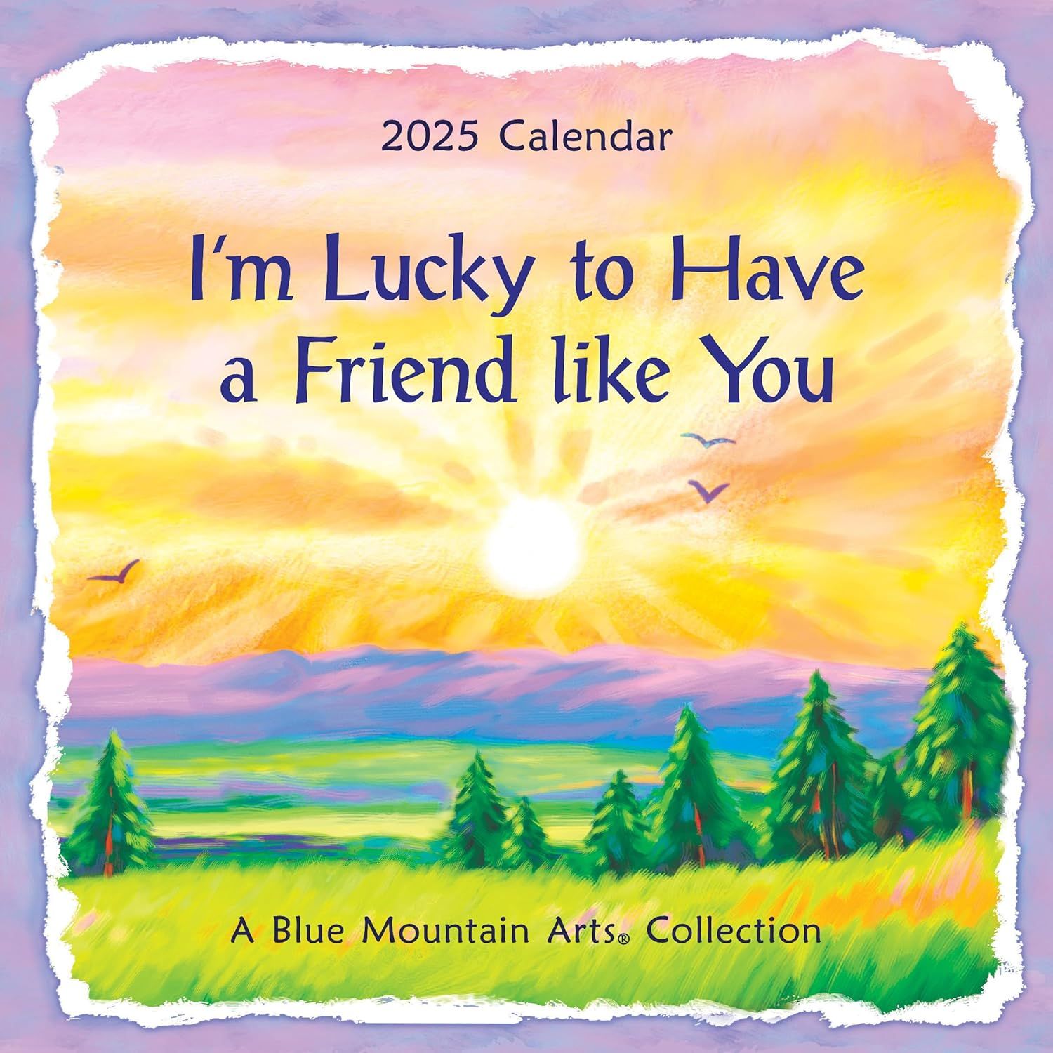 I&#39;m Lucky to Have a Friend Like You (2025 Calendar) 7.5-x-7.5 inches