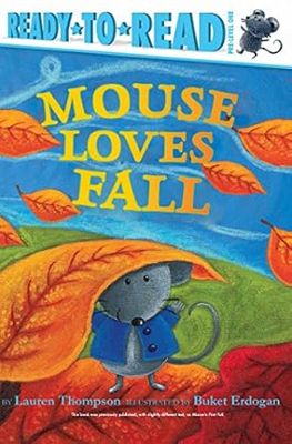 Mouse Loves Fall (Paperback) – by Lauren Thompson