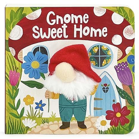 Gnome Sweet Home - Gnome Children&#39;s Finger Puppet Board Book