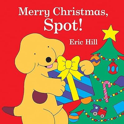 Merry Christmas, Spot! Board book – Lift the flap by Eric Hill