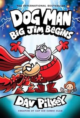 Dog Man: Big Jim Begins: A Graphic Novel (Dog Man #13) Hardcover –  by Dav Pilkey