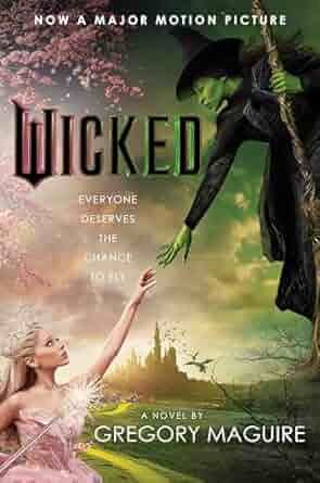 Wicked [Movie tie-in]: The Inspiration for the Major Motion Picture Paperback – by Gregory Maguire