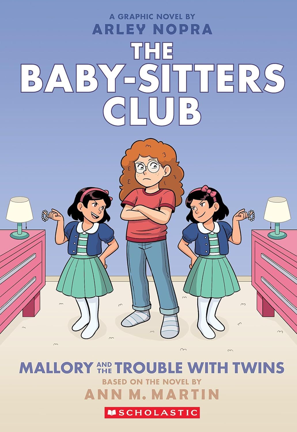Mallory and the Trouble with Twins: A Graphic Novel (The Baby-sitters Club #17) (The Baby-Sitters Club Graphix) Paperback – by Arley Nopra