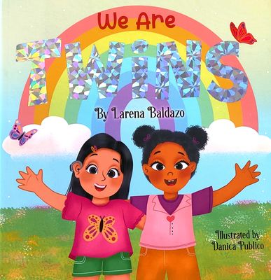 We Are Twins (Hardcover) - by Larena Baldazo