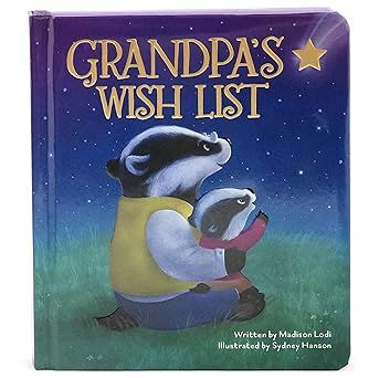 Grandpa&#39;s Wish List Board book –by Sydney Hanson