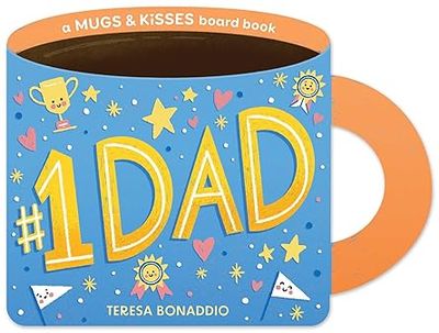 #1 Dad (A Mugs &amp; Kisses Father&#39;s Day Shaped Board Book for Toddlers) Board book– by Teresa Bonaddio