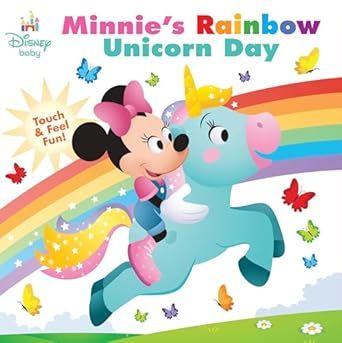 Disney Baby: Minnie&#39;s Rainbow Unicorn Day: Touch-and-Feel Fun! Board book – by Nancy Parent