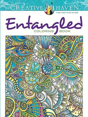 Creative Haven Entangled Coloring Book (Adult Coloring Books: Art &amp; Design)