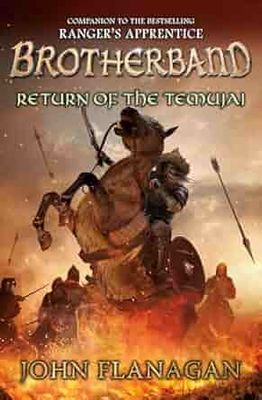 Return of the Temujai (The Brotherband Chronicles) Hardcover –  by John Flanagan