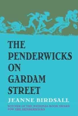The Penderwicks on Gardam Street (Penderwicks, Book 2) Paperback –  by Jeanne Birdsall