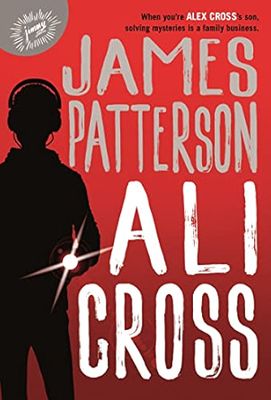 Ali Cross (Ali Cross, 1) Hardcover – by James Patterson