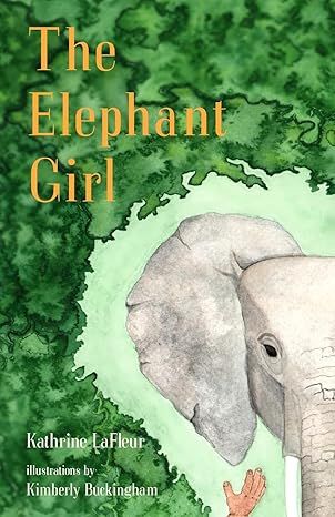 The Elephant Girl (Paperback) – by Kathrine LaFleur