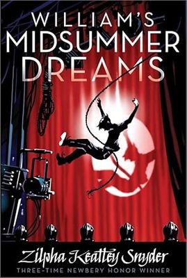 William&#39;s Midsummer Dreams (Paperback) – by Zilpha Keatley Snyder