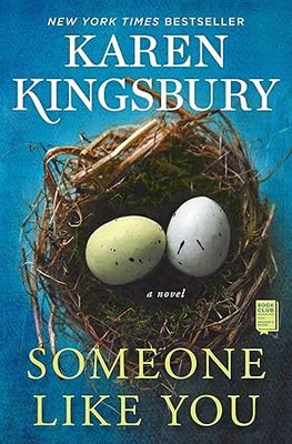 Someone Like You (Paperback) – by Karen Kingsbury